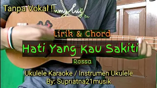 Download Hati Yang Kau Sakiti - Rossa ( lirik \u0026 chord ) | Ukulele Karaoke by: #Supriatna21musik MP3