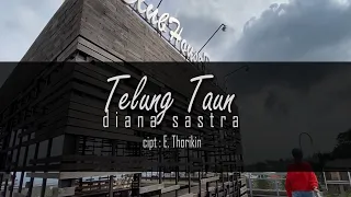 Download TELUNG TAUN - DIANA SASTRA II TARLING TERBARU 2023 MP3