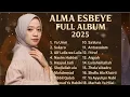 Lagu Alma Esbeye Full Album | Sholawat Nabi | Sholawat Penyejuk Hati | Sholawat Populer 2025 #almaesbeye