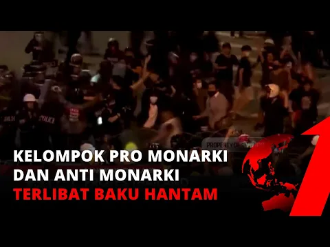 Aksi Protes di Thailand, Kelompok Pro Monarki dan Anti Monarki Terlibat Keributan | tvOne