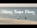Hilang Tanpa Bilang (lirik) Andai ku tahu kan sesakit ini ku takkan mungkin mencintaimu sedalam ini