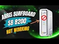 Arris surfboard SB 8200 not working