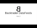 3 - Backtrader DataFeeds