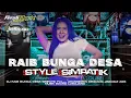 Download Lagu DJ RAIB (BUNGA DESA)💫 ARANSEMEN KENDANG VIRAL•STYLE PARTY SIMPATIK 🔥COCOK BUAT CEK SOUND HAJATAN