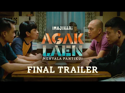 Video Thumbnail: FINAL TRAILER - AGAK LAEN : MENYALA PANTIKU!