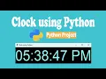How to Make a Digital Clock using Python Python Project
