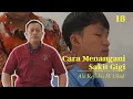 Download Lagu Cara Menangani Sakit Gigi ala Refleksi H. Uhud | Jetli