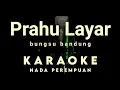 Download Lagu PRAHU LAYAR Karaoke tanpa vokal