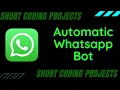How to make an Automatic WhatsApp Bot using Python