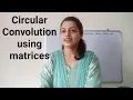 Circular convolution using matrices