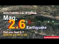 southern california Eart uake today now 2025-06-21 at 08 21 00