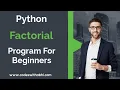 Factorial Program in Python in Hindi Write a program to find a factorial of given number in python