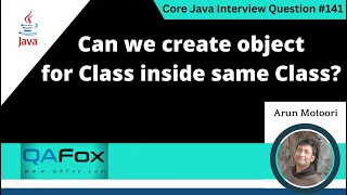 Can we create object for the Class inside the same class Core Java Interview Question