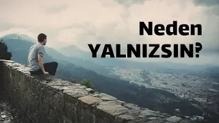 Download Yalnız Kalmana Neden Olan Düşünce ve Davranışlar MP3