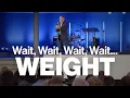 Wait Wait Wait Wait Weight Dutch Sheets