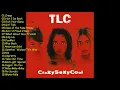 TLC Crazy Sexy Cool FULLALBUM 高音質