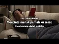 Download Lagu Mencintaimu tak pernah ku sesali (Full Lirik KARAOKE) \