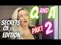 Q and A SECRETS OF EDITION PART 2 GRWM while I answer YOUR questions