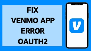 Fix Venmo App Error 2024 How To Fix Venmo App Error OAuth2 Full Tutorial