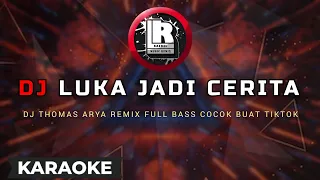 Download Thomas Arya - Luka Jadi Cerita Remix Karaoke Terbaru 2021 MP3