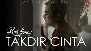 revii ahmed takdir cinta official music video 