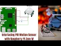 Interfacing PIR Motion Sensor with Raspberry Pi Zero W