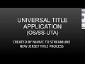Universal Title Application Tutorial