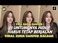 Download Lagu DJ UNTUNGNYA HIDUP HARUS TETAP BERJALAN ( FULL BAND GANJUR ) AUTO GACOR🔥/VIRAL ZONA GANJUR KALBAR‼️