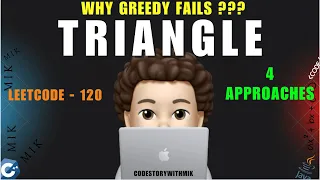 Triangle 4 Approaches Detailed Leetcode 120 codestorywithMIK