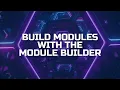 Build Modules with the Module Builder