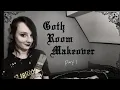Transforming My Room Into a Gothic Sanctuary Goth Room Makeover Part 1