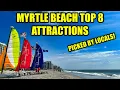 TOP 8 Myrtle Beach Attractions