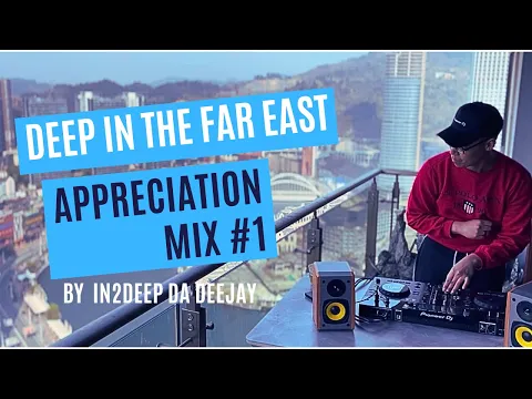 Download MP3 Best Deep House in the Far East Mix #1 2024 I Fatso 98 I Deep Essentials I Jazzbee Pistoli