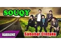 Download Lagu SouQy - Sahabat Cintaku (Karaoke)