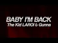 Download Lagu The Kid LAROI \u0026 Gunna - BABY I'M BACK (Remix) 🎶 (lyrics)