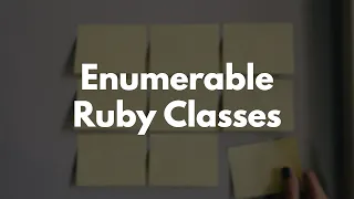 How to use Enumerable with Ruby Classes