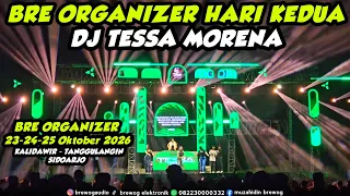 SUASANA HARI KEDUA BRE ORGANIZER ‼️ LIVE DJ TESSA MORENA DI KALIDAWIR TANGGULANGIN SIDOARJO