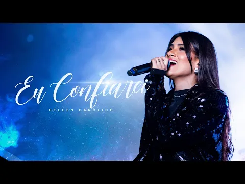 Download MP3 Hellen Caroline | Eu Confiarei (CLIPE OFICIAL)