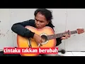 Download Lagu cintaku takkan berubah(cover nanang mulyana)