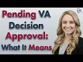 Pending Decision Approval Preparation for Notification VA Claim Status