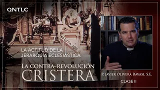 La CONTRARREVOLUCIÓN CRISTERA. Clase 2: La actitud de la jerarquía eclesiástica
