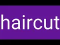 Haircut Definition Meaning