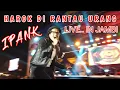 Lagu IPANK - HAROK DI RANTAU URANG // DIRGAHAYU PROVINSI JAMBI KE - 63