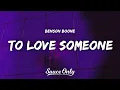 Benson Boone - To Love Someone (Lyrics)