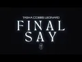 Tasha Cobbs Leonard - Final Say (Live) (Official Lyric Video)