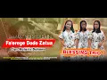 Download Lagu FA'EREGE DODO ZATUA II CIPT:NOTARIS DOHONA II NEW SINGLE BLESSING TRIO