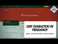 SORT CHARACTERS BY FREQUENCY LEETCODE C CODE EXPLANATION