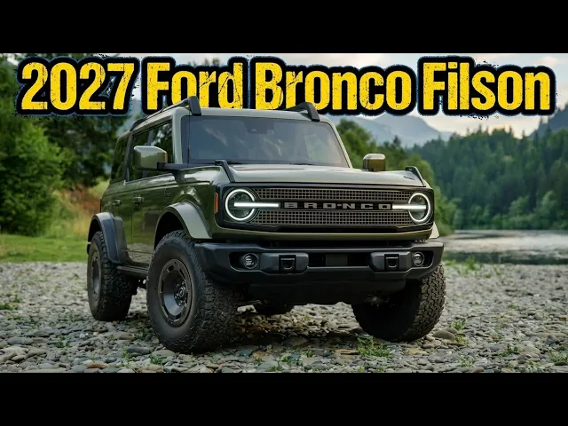 2027 Ford Bronco Filson Edition: The Premium Eddie Bauer Successor We’ve Been Waiting For