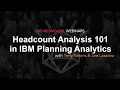 Headcount Analysis 101 in IBM Planning Analytics Revelwood Webinars