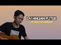 Download Lagu LAYANGAN PUTUS CIPT. INDRA PUTRA (lagu dan lirik)